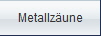Metallzäune